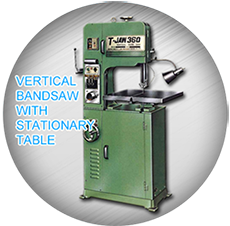 Vertical Bandsaw With Stationary Table